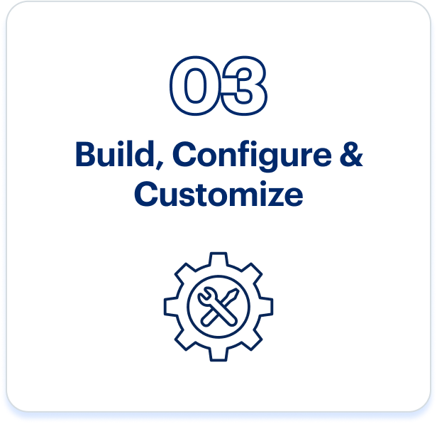 Step 3 - Build, Configure & Customize