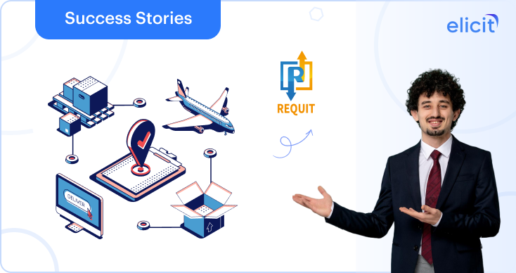 Requit's Journey with Elicit Technology's CargoWise Integration for an Ideal Supply Chain