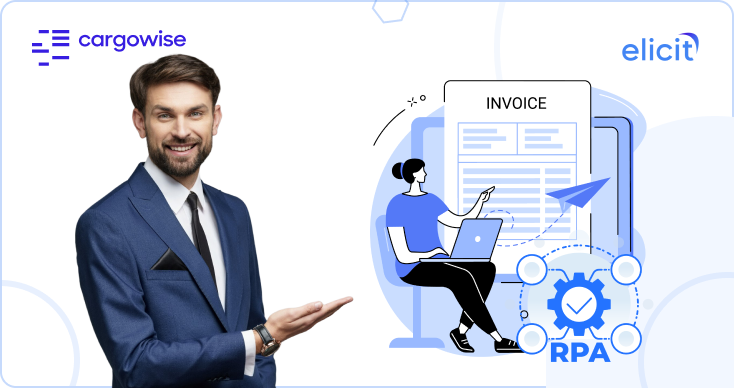 What Does Invoice Processing with RPA Integration Mean for CargoWise Users?