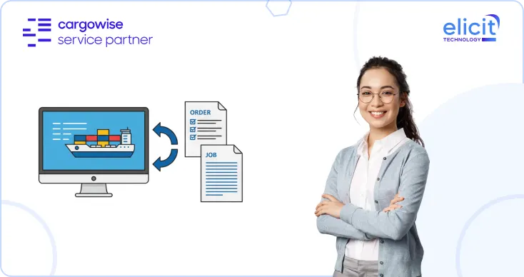 Create and Attach Orders to Jobs in CargoWise