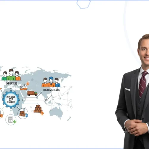 the 2026–2028 GSP Changes Mean for EU Importers, Exporters, and Customs Teams