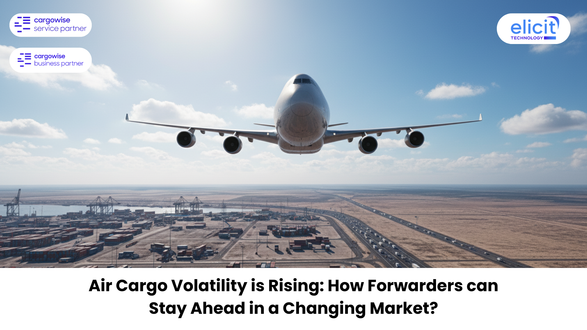 Air Cargo Volatility is Rising How Forwarders can Stay Ahead in a Changing Market