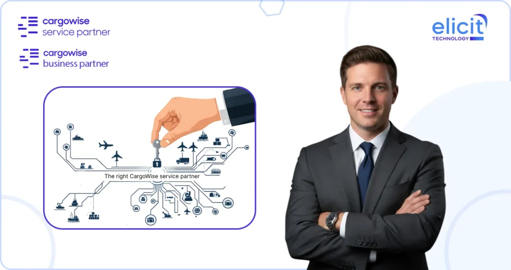 Choosing the Right CargoWise Service Partner Determines Your Long-Term Success