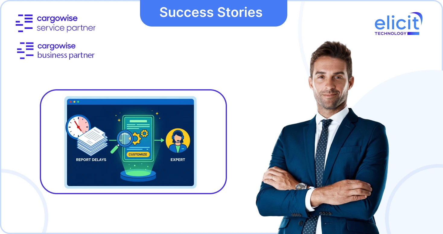How a Freight Forwarder Reduced CargoWise Report Delays with Expert Report Customization