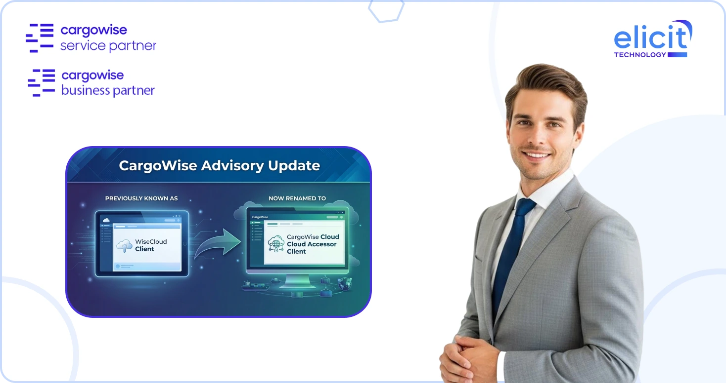 CargoWise Advisory Update: WiseCloud Client is Now Renamed to CargoWise Cloud Accessor Client
