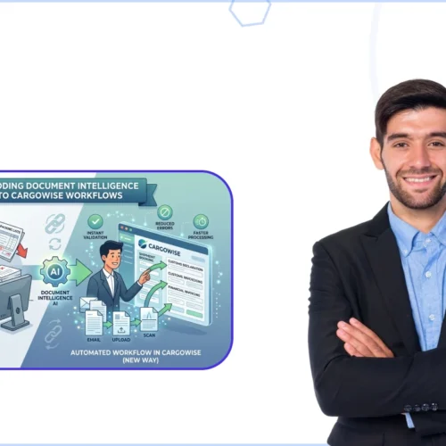 How can Freight Forwarders Embed Document Intelligence into CargoWise Workflows and Reduce Manual Processing