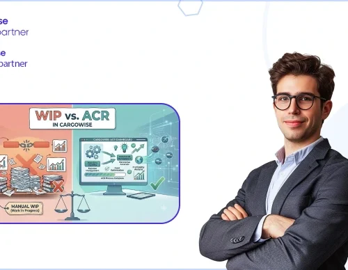 WIP vs. ACR in CargoWise: What Every Finance Team Gets Wrong (And How to Fix it)